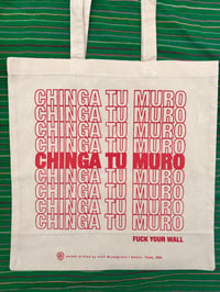 Image of Chinga Tu Muro Tote