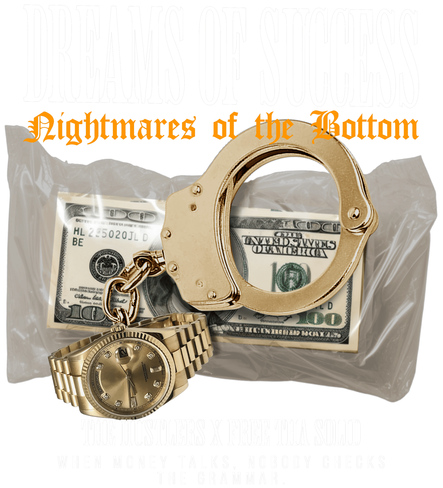 Image of Dreams of Success (Free Tha Solid X The Hustlers)