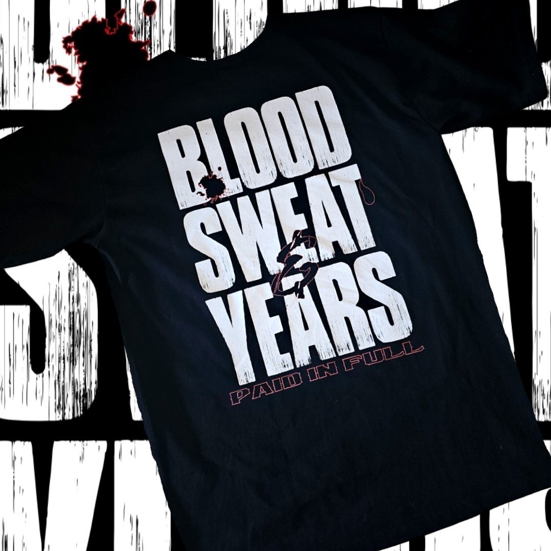 Image of Bang 4 Bang "Blood, Sweat, & Years" Tee