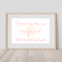 Image 6 of You Are A Ray Of Sunshine Print