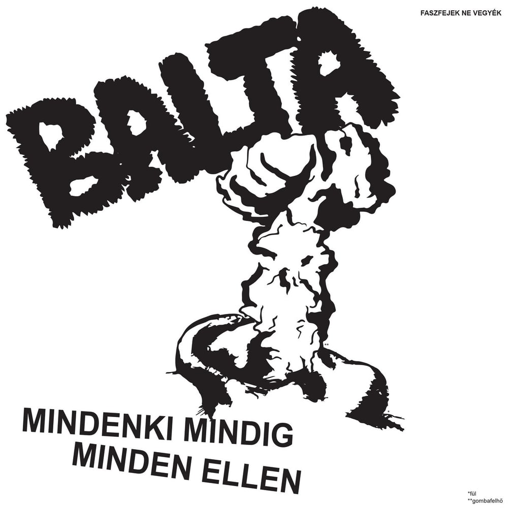 Image of BALTA "Mindenki Mindig Minden Ellen" 7" E.P.