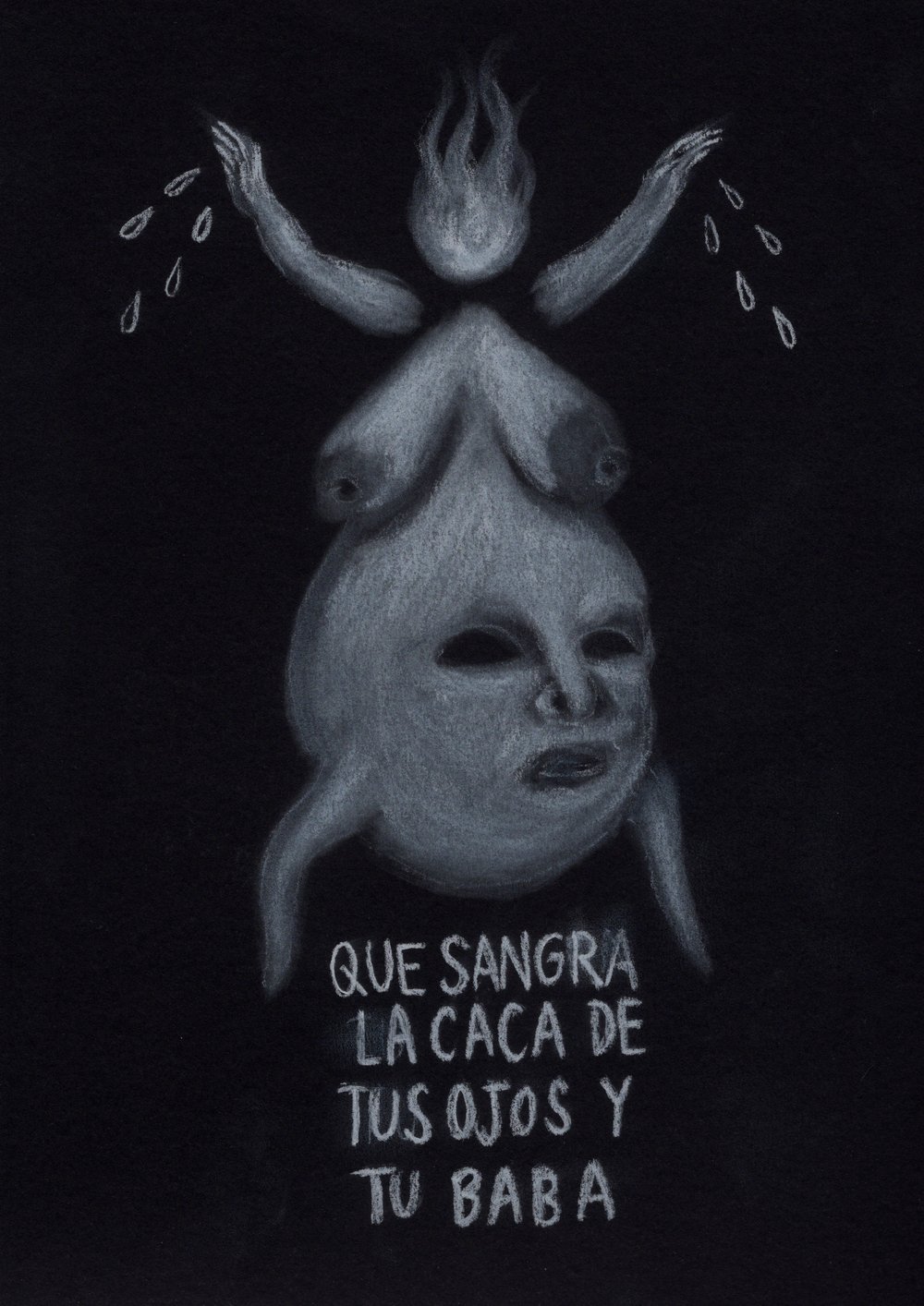 Image of QUE SANGRA LA CACA DE TUS OJOS Y TU BABA