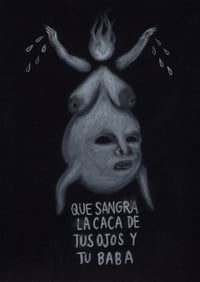 QUE SANGRA LA CACA DE TUS OJOS Y TU BABA