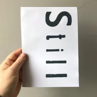 Image 1 of S T I L L zine 