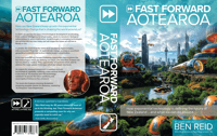Image of Fast Forward Aotearoa By Ben Reid