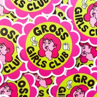 Image 2 of Gross Girls Club sticker