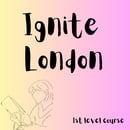 Image 1 of Ignite London Sept 14- Oct 12