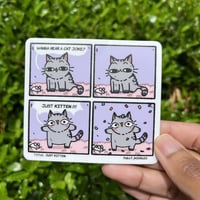 Just Kitten! Cat comic sticker | Vinyl | Cat Comic | Laptop Sticker | Cute |