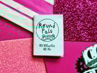 Image 1 of Distro: Round Pals