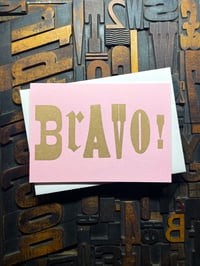 Image 3 of Bravo! | Typographic Letterpress Card | Metallic Inks On Candy Pink