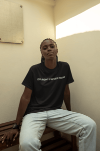 Image 4 of "Do Right U Never Know" Black Tee
