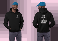 Image 1 of Stacked "Do Right U Never Know" Hoodie – Black