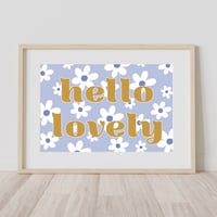 Image 3 of Hello Lovely Flower Print