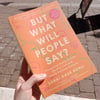 But What Will People Say?: Navigating Mental Health, Identity, Love and Family Between Cultures