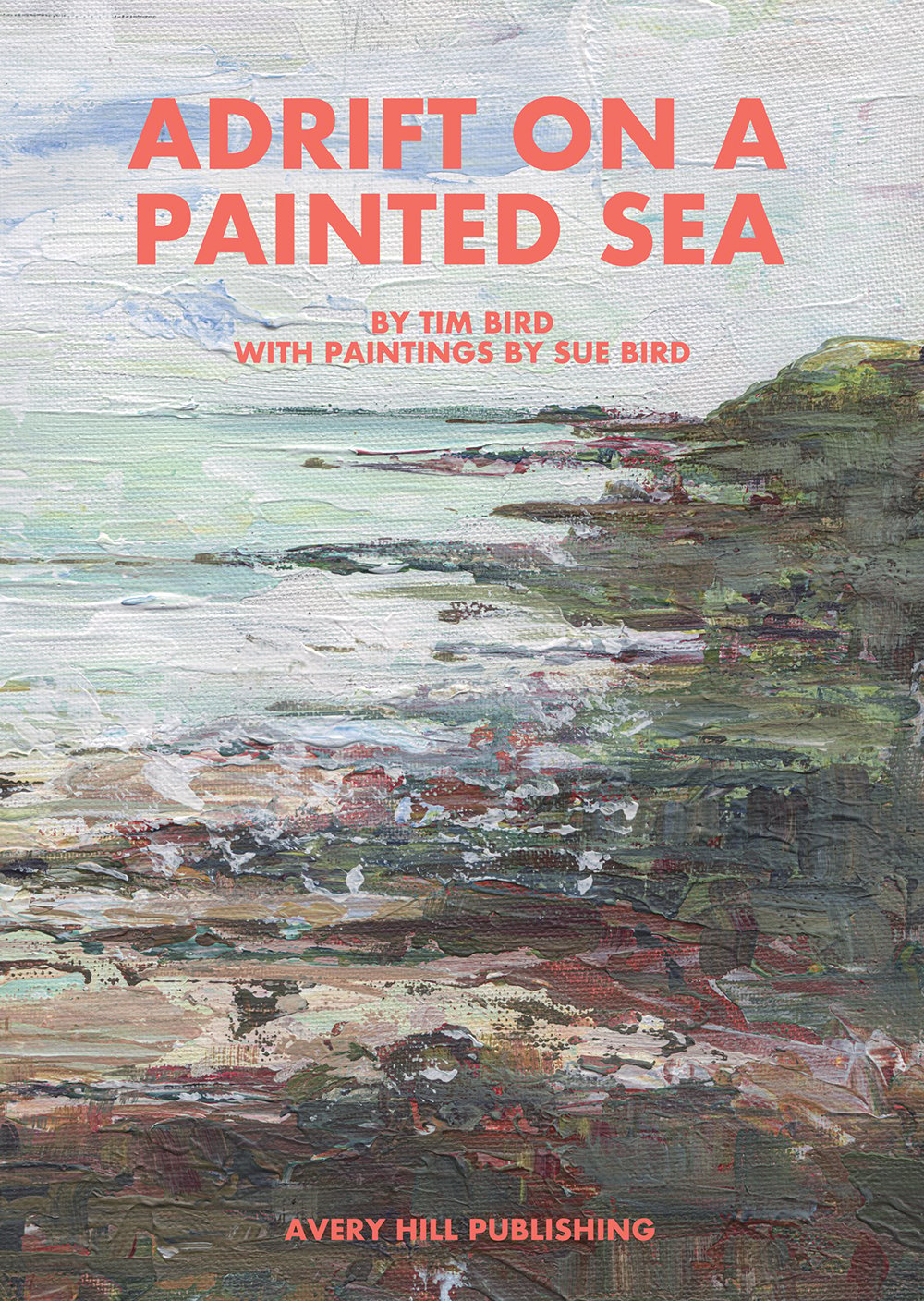 Adrift on a Painted Sea by Tim Bird - preorder