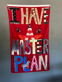 Image 1 of I have a Master Plan Flag