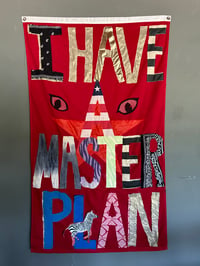 Image 2 of I have a Master Plan Flag