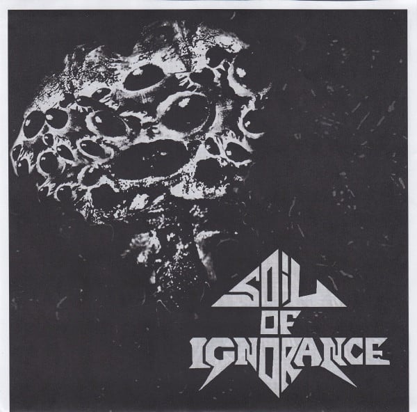  Archagathus / Soil Of Ignorance Split 7"