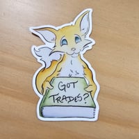 Image 2 of Got Trades? Vinyl Fox Sticker