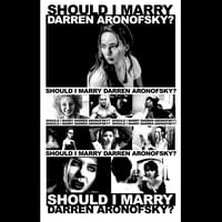 Image 3 of "Should I Marry Darren Aronofsky" Tee Shirt