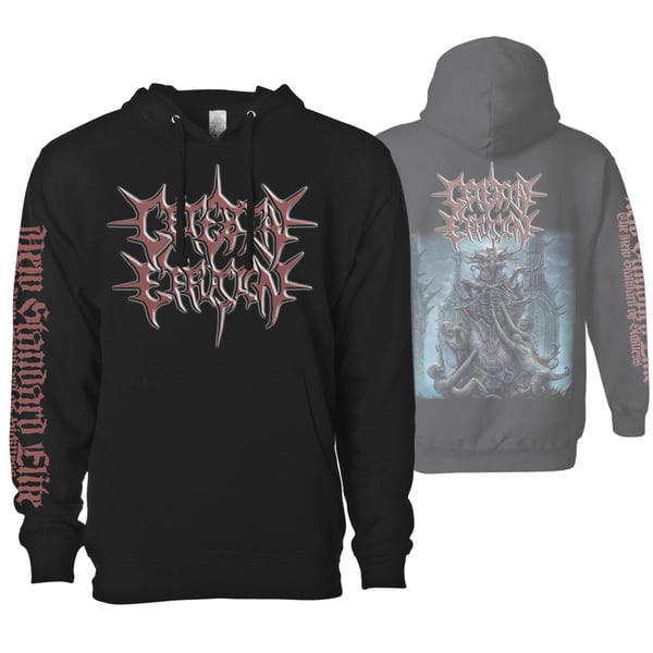Image of CEREBRAL EFFUSION "IDOLATRY OF THE UNETHICAL" HOODIE