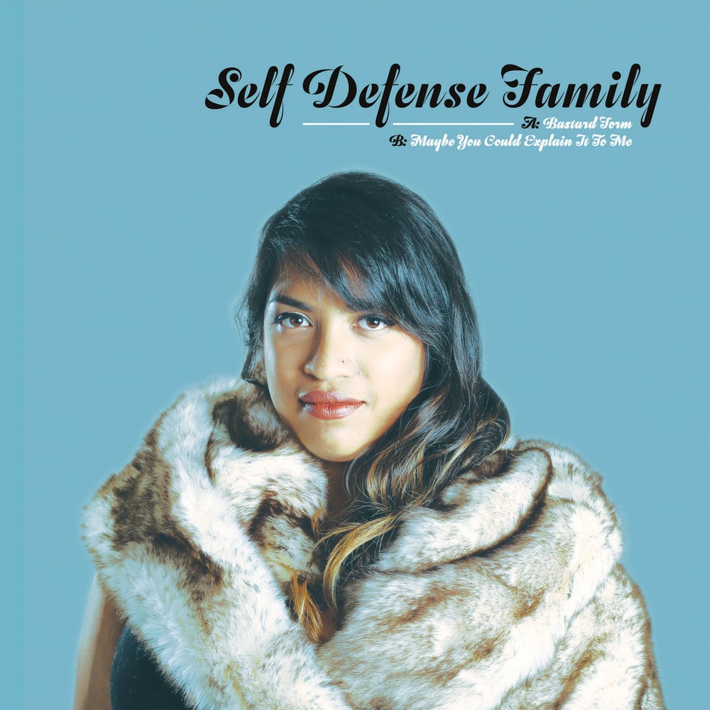 Self Defense Family - Bastard Form b​/​w Maybe You Could Explain It To Me 7" 