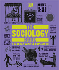 The Sociology Book:  Big ideas simply explained