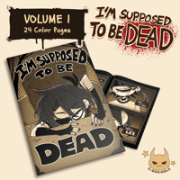 I'm Supposed to be DEAD - Volume 1