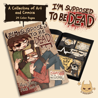 I'm Supposed to be DEAD - Anthology Zine