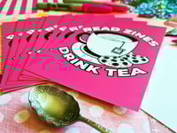 Image 4 of Postcard: Read Zines Drink Tea
