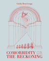 Comorbidity or the Reckoning - PRESALE