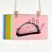 Image 7 of Hand Taco 5x7 Screen Print