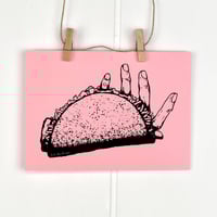 Image 6 of Hand Taco 5x7 Screen Print