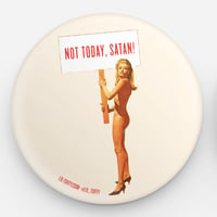 "Not Today, Satan!" Button