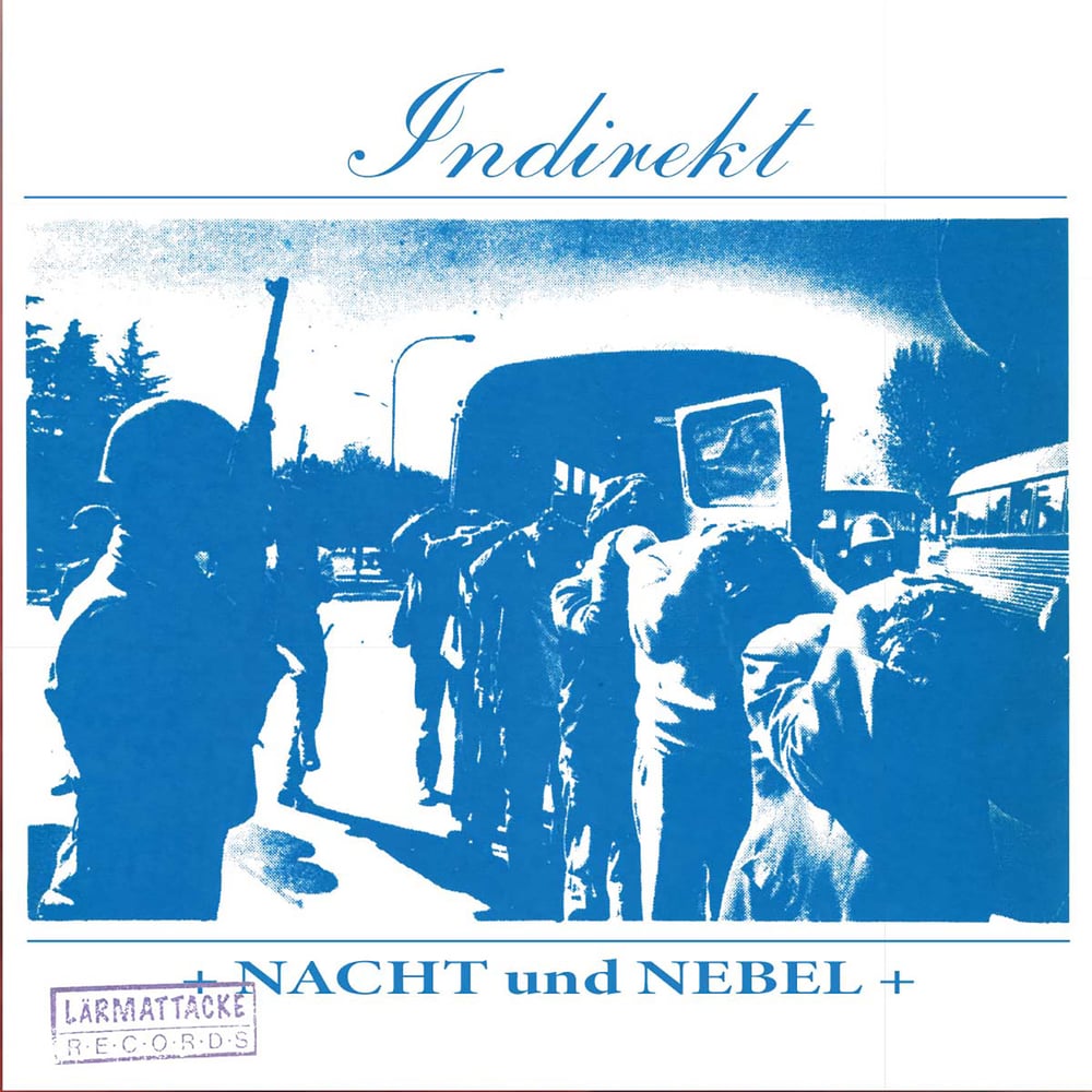 INDIREKT - Nacht Und Nebel 7"