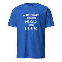 Image 6 of Barking Mad About Dogs Unisex T-Shirt
