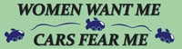 Cars fear me Bumper Sticker