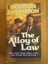 Image 1 of Brandon Sanderson "The Alloy of Law: A Mistborn Novel" Mass Market Paperback