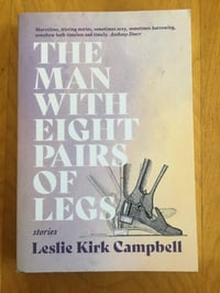 Image 1 of Leslie Kirk Campbell "The Man With Eight Pairs of Legs" Trade Paperback