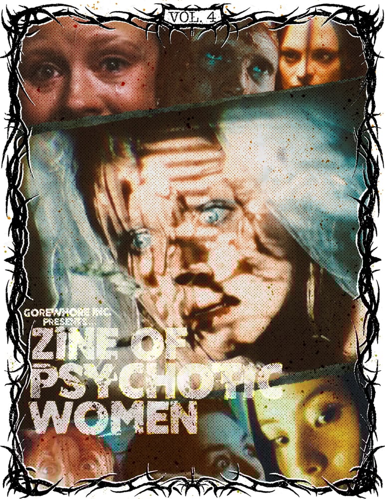 Image of Gorewhore inc. Vol. 4: ZINE OF PSYCHOTIC WOMEN