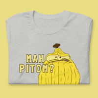 Image 4 of  Mah Pitom Unisex T-Shirt (13 colors available)