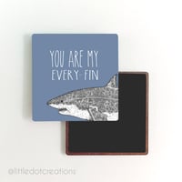 You Are My Every-fin