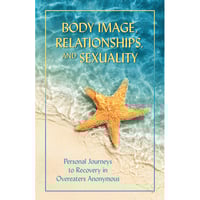 Four (4) copies: Body Image, Relationships, and Sexuality: Personal Journeys to Recovery in OA