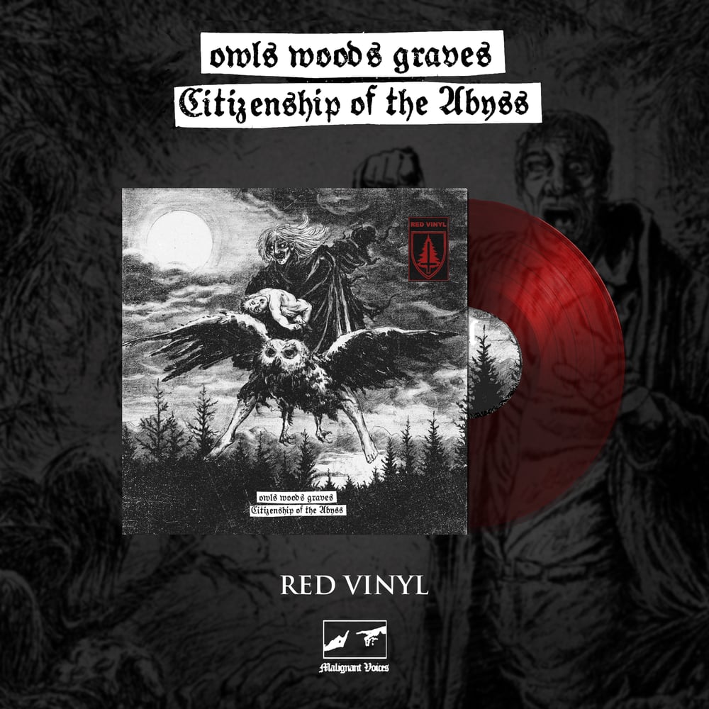 Image of OWLS WOODS GRAVES - Citizenship of the Abyss (RED VINYL)
