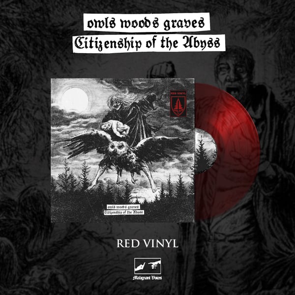 Image of OWLS WOODS GRAVES - Citizenship of the Abyss (RED VINYL) PRE-ORDER