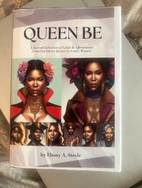 “QUEEN BE” by Ebony A. Steele Paperback Edition