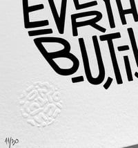 Image 2 of Giving everything but up - Limited edition screenprint