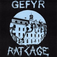 Gefyr / Rat Cage - split 7"