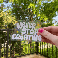 Image 2 of Never Stop Creating Suncatcher