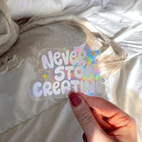 Image 3 of Never Stop Creating Suncatcher